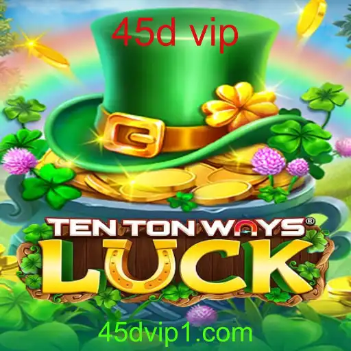 Desvendando o Fascínio do Jogo 'TenTonWaysLuck' através da '45d VIP'